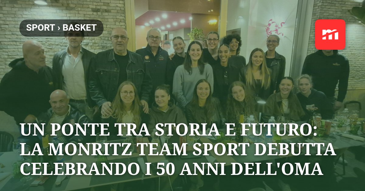 Un ponte tra storia e futuro: la Monritz Team Sport debutta celebrando i 50 anni dell'OMA