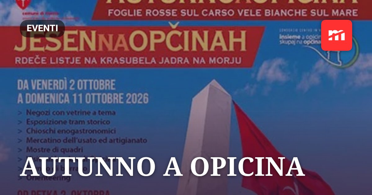 9-11 ottobre 2026 – Autunno a Opicina – foglie rosse sul Carso, vele bianche sul mare