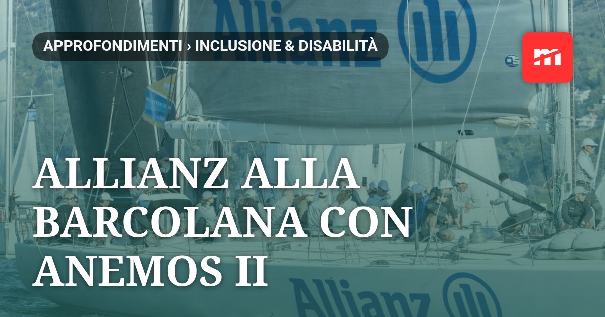 Allianz alla Barcolana con Anemos II: a bordo anche ospiti con disabilità grazie a Umana Mente