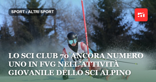 Lo SCI CLUB 70 ancora Numero Uno in FVG nell’attività giovanile dello sci alpino