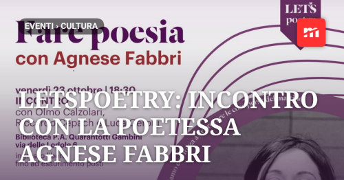 Letspoetry: incontro con la poetessa Agnese Fabbri