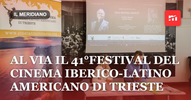 Il 25 ottobre al via il 41°Festival del cinema Iberico-Latino Americano di Trieste