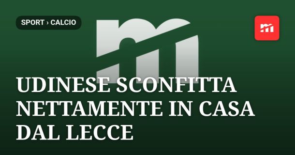 Udinese sconfitta nettamente in casa dal Lecce